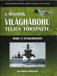 Jzsa Ott - A msodik vilghbor teljes trtnete 15. - Harc a tengerekrt