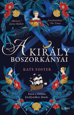 Kate Foster - A király boszorkányai