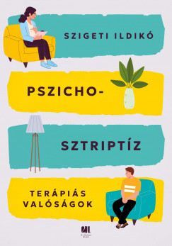 Szigeti Ildik - Pszichosztriptz