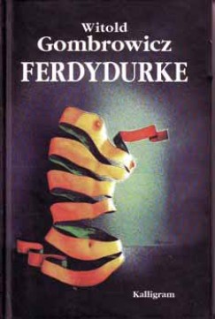 Witold Gombrowicz - Ferdydurke