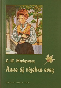 Lucy Maud Montgomery - Anne j vizekre evez