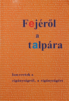 Fejéről a talpára