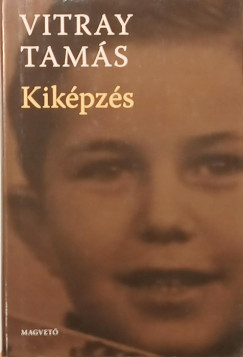 Vitray Tam�s - Kik�pz�s (al��rt)