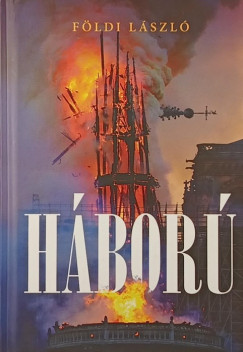 F�ldi L�szl� - H�bor�