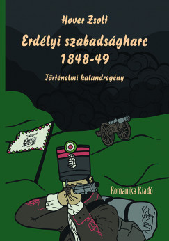 Hover Zsolt - Erdlyi szabadsgharc 1848-49