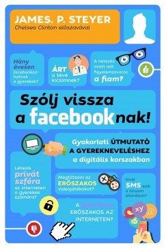 P. James Steyer - Szlj vissza a facebooknak!