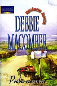 Debbie Macomber - Prba szerencse