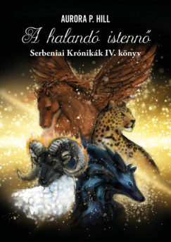 Aurora P. Hill - A haland� istenn� - Serbeniai Kr�nik�k 4.