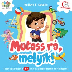 Dekn B. Katalin - Mutass r, melyik!