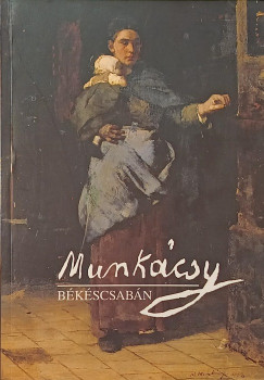 Munkácsy Békéscsabán