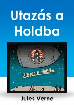 Jules Verne - Utazs a Holdba