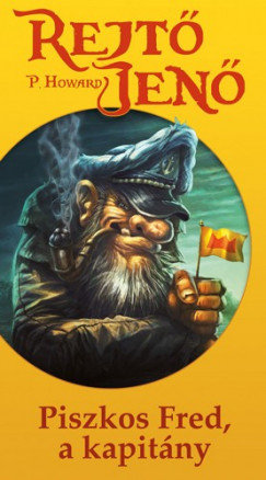 Rejt Jen - Piszkos Fred, a kapitny