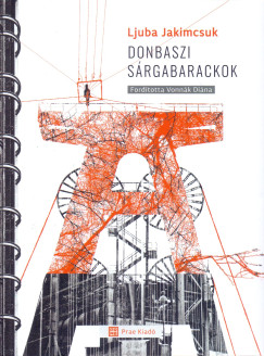 Ljuba Jakimcsuk - Donbaszi s�rgabarackok