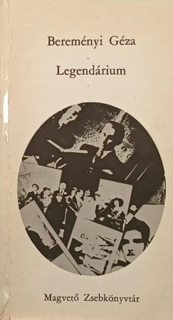Bereményi Géza - Legendárium