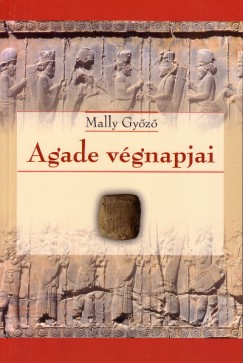 Mally Gyz - Agade vgnapjai