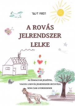 A rovs jelrendszer lelke