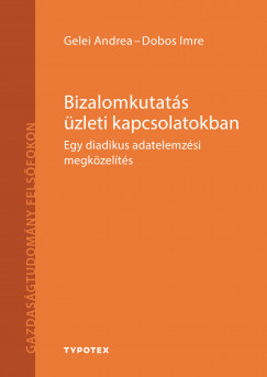 Dobos Imre - Gelei Andrea - Bizalomkutats zleti kapcsolatokban