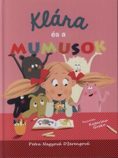 Petra Nagyov-Derengov - Klra s a mumusok