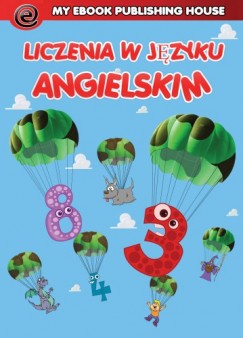 My Ebook Publishing House - Liczenie w j�zyku angielskim