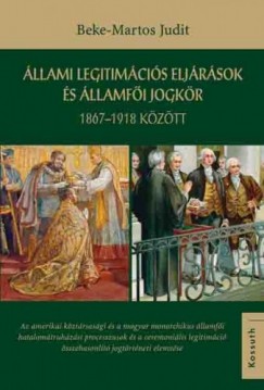 Beke-Martos Judit - Állami legitimációs eljárások