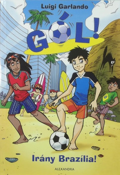 Luigi Garlando - Irány Brazília!