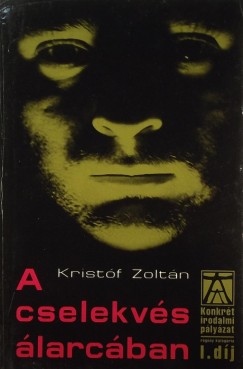 Kristf Zoltn - A cselekvs larcban