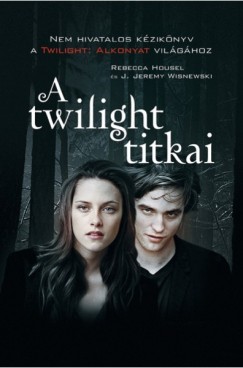 Rebecca Housel - J. Jeremy Wisnewski - A twilight titkai
