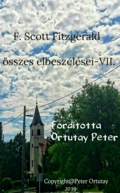 Francis Scott Fitzgerald - F. Scott Fitzgerald sszes elbeszlsei-VII.