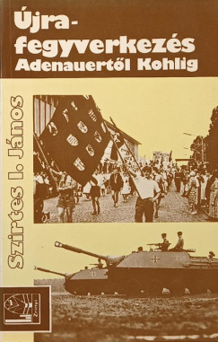 Szirtes I. Jnos - jrafegyverkezs