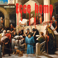 Ismerős Arcok - Ecce Homo - CD