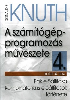 Donald E. Knuth - Ivnyi Antal  (Szerk.) - A szmtgp-programozs mvszete 4.ktet/4.rsz