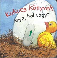 Kukucs Knyvek - Anya, hol vagy?