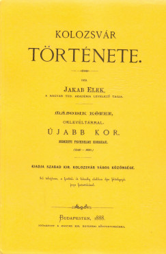 Jakab Elek - Kolozsvr trtnete II.