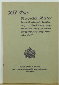 Xii. Pius Ppa - XII. Pius Provida Mater kezdet
