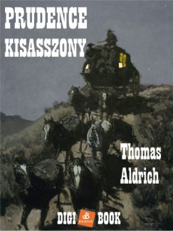 Thomas Bailly Aldrich - Prudence kisasszony