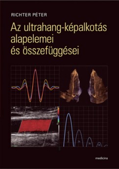 Richter Pter - Az ultrahang-kpalkots alapelemei s sszefggsei