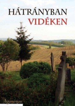 Kovcs Katalin  (Szerk.) - Vradi Monika Mria  (Szerk.) - Htrnyban vidken