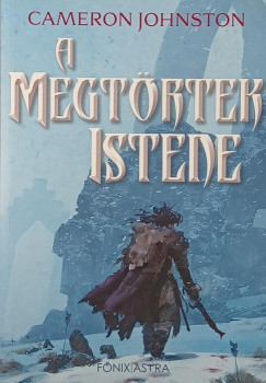 Cameron Johnston - A megtrtek istene