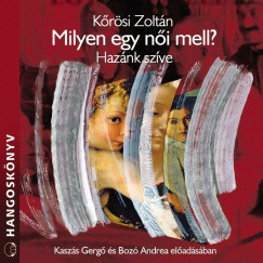 Krsi Zoltn - Kaszs Attila - Milyen egy ni mell? - Haznk szve