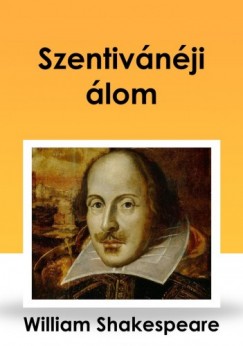 William Shakespeare - Szentivnji lom