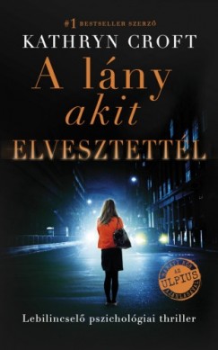 Kathryn Croft - A lny akit elvesztettl