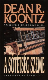 Dean R. Koontz - A sttsg szeme