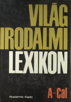 Kirly Istvn  (Szerk.) - Szerdahelyi Istvn  (Szerk.) - Vilgirodalmi lexikon 1-18.