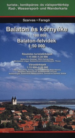 Farag Imre  (Szerk.) - Balaton s krnyke - 1:100 000