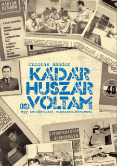 Cucors Sndor - Kdr huszr voltam