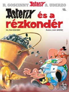 Ren Goscinny - Asterix 13. - Asterix s a rzkondr
