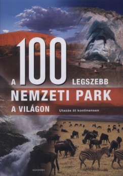 A 100 legszebb nemzeti park a vilgon