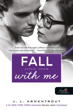 Jennifer L Armentrout - Fall with Me - Zuhanj velem