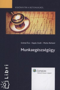 Grnai va - Kaps Zsolt - Plette Richrd - Munkaegszsggy