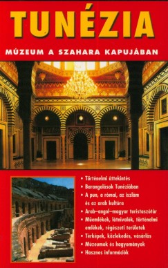 Rozvny Gyrgy - Tunzia - Mzeum a Szahara kapujban